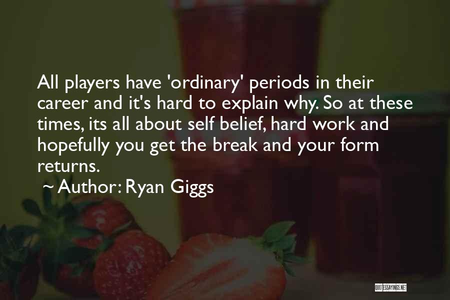 Ryan Giggs Quotes 76239