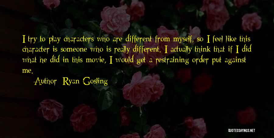Ryan Gosling Quotes 317556