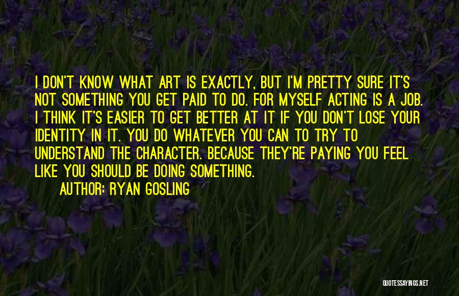 Ryan Gosling Quotes 644400