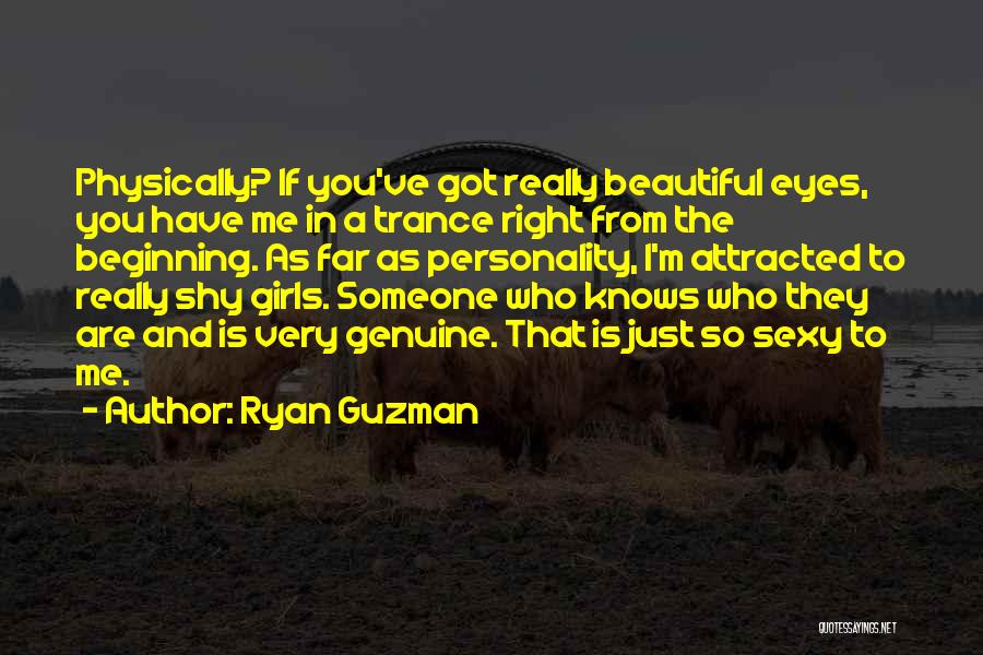 Ryan Guzman Quotes 1396790