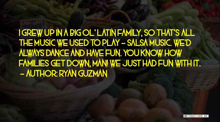 Ryan Guzman Quotes 1642360
