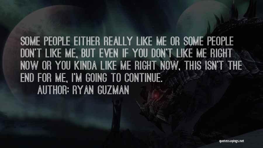 Ryan Guzman Quotes 545483