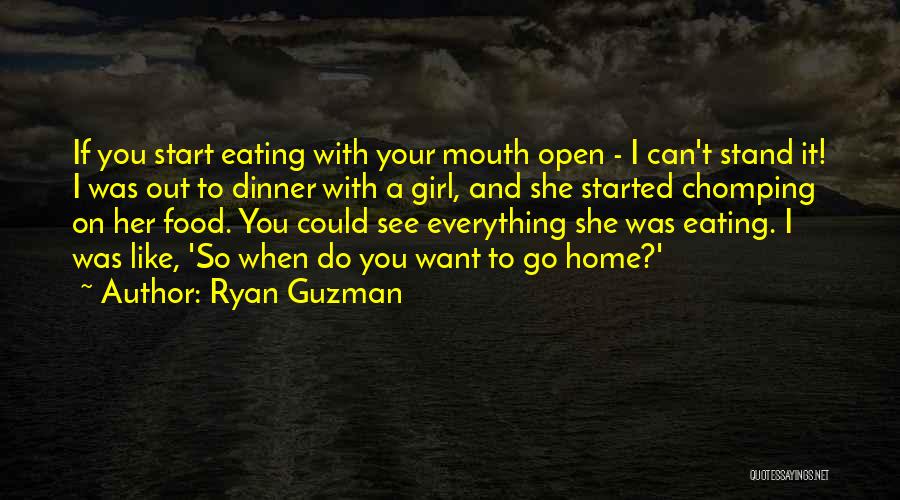 Ryan Guzman Quotes 634036