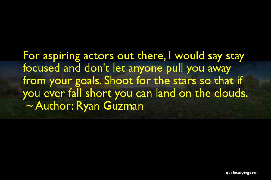 Ryan Guzman Quotes 99934