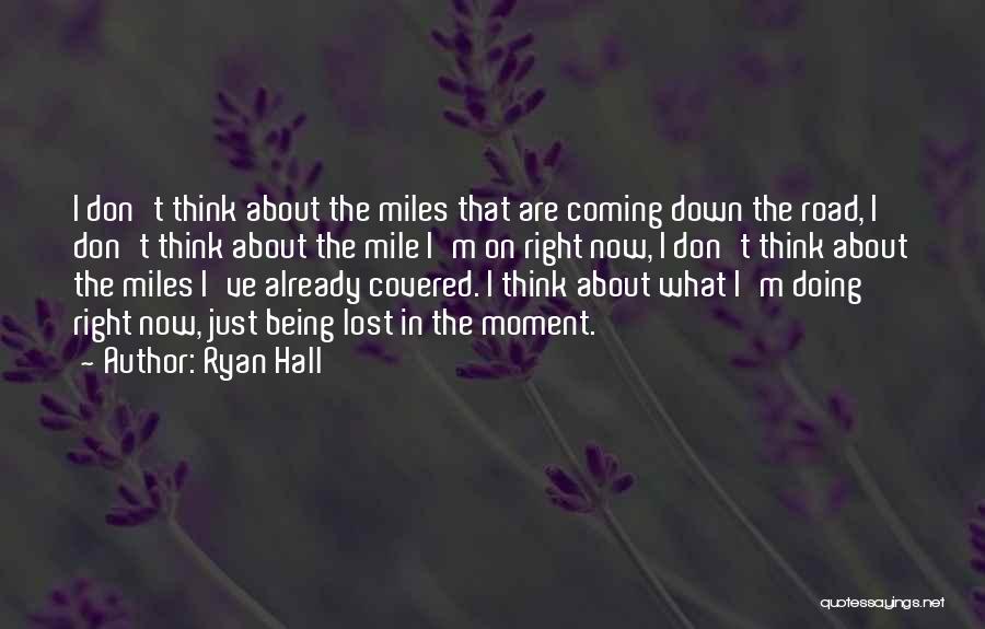 Ryan Hall Quotes 1615747