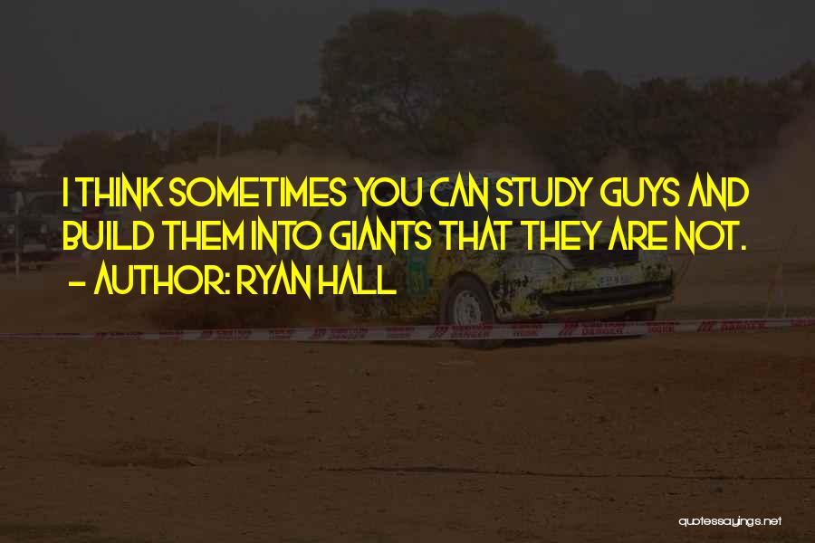Ryan Hall Quotes 510398
