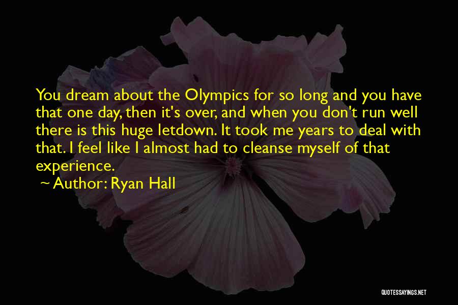 Ryan Hall Quotes 517478