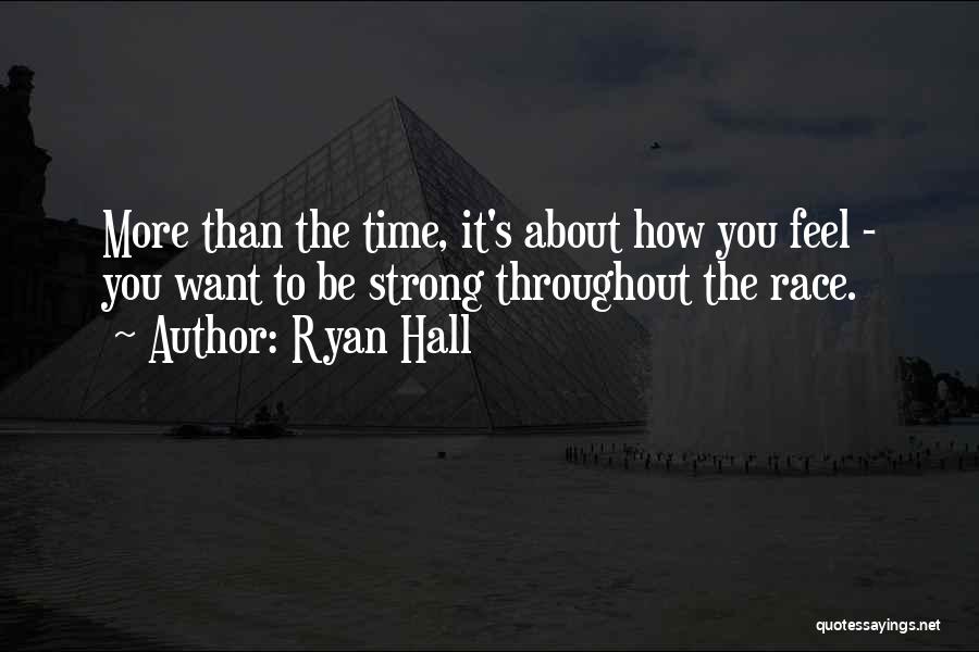 Ryan Hall Quotes 915261