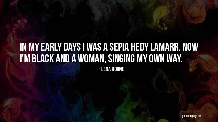 Ryan Halligan Quotes By Lena Horne Ryan Halligan Quotes By Lena Horne