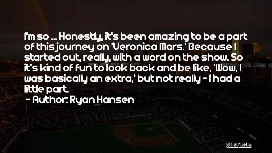 Ryan Hansen Quotes 965149