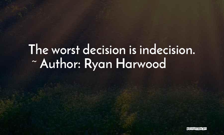 Ryan Harwood Quotes 372208