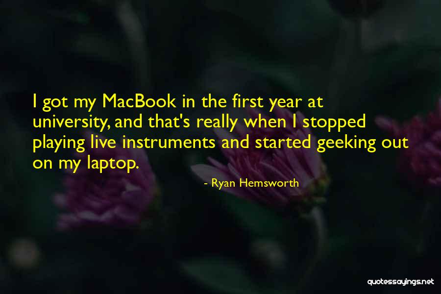 Ryan Hemsworth Quotes 726413