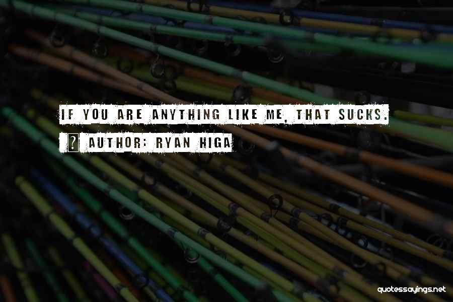 Ryan Higa Quotes 1008817