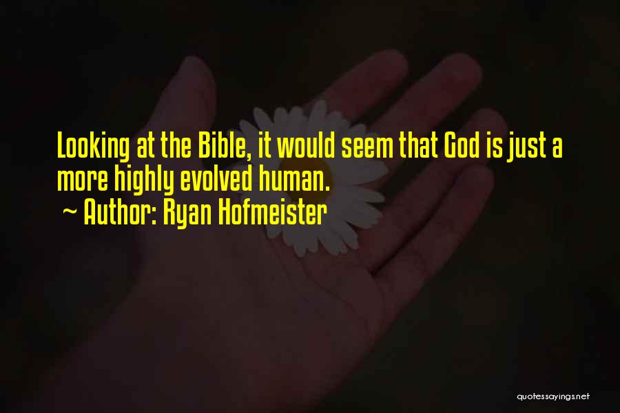 Ryan Hofmeister Quotes 979920