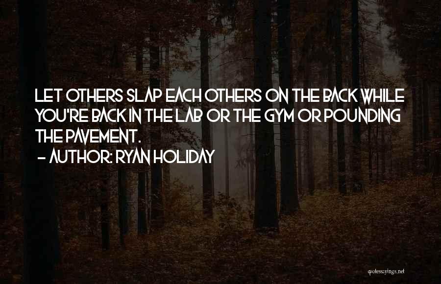 Ryan Holiday Quotes 1242726