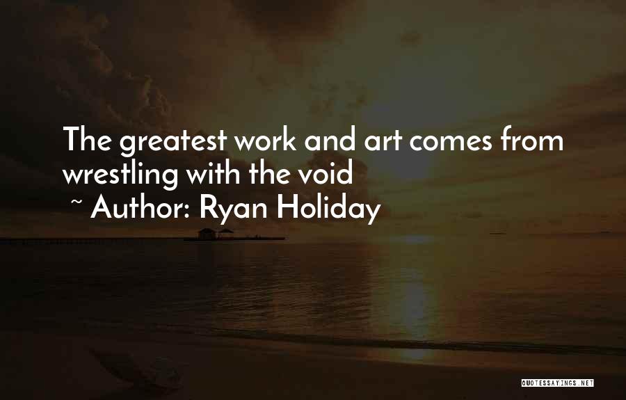 Ryan Holiday Quotes 132196