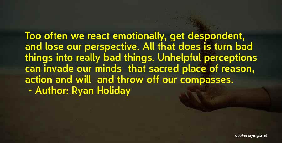 Ryan Holiday Quotes 1786481