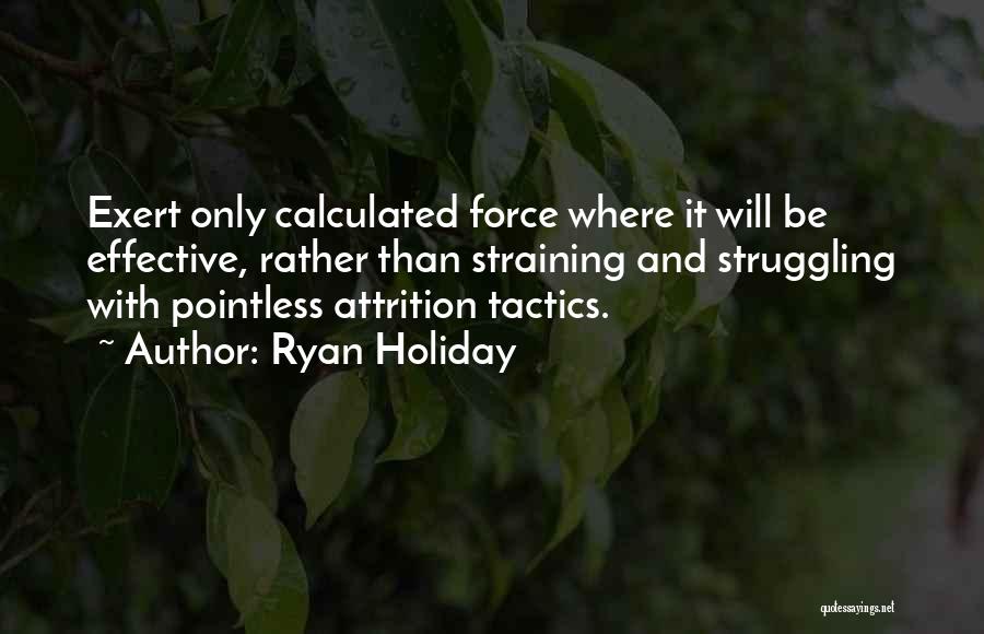 Ryan Holiday Quotes 418140