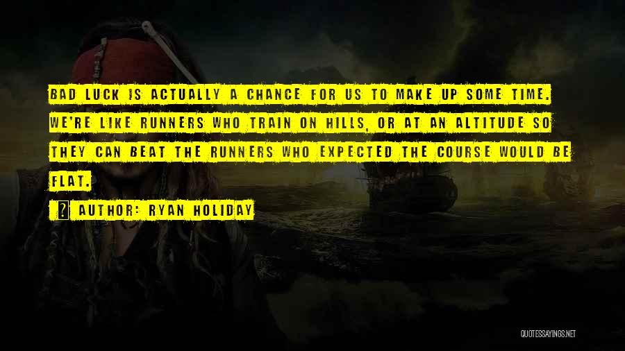 Ryan Holiday Quotes 562593