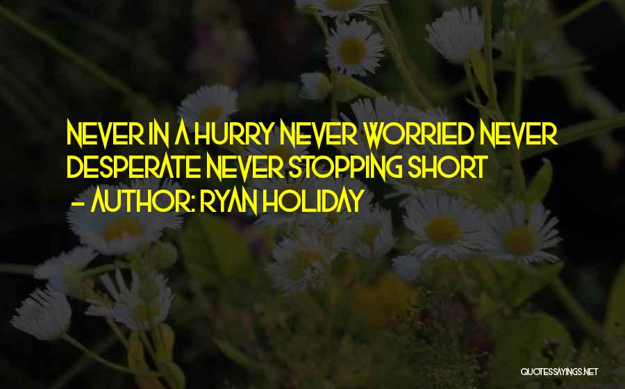 Ryan Holiday Quotes 736167