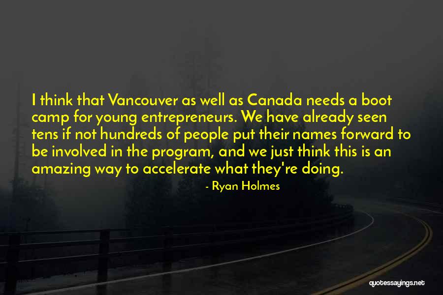 Ryan Holmes Quotes 1344599 Ryan Holmes Quotes 1344599