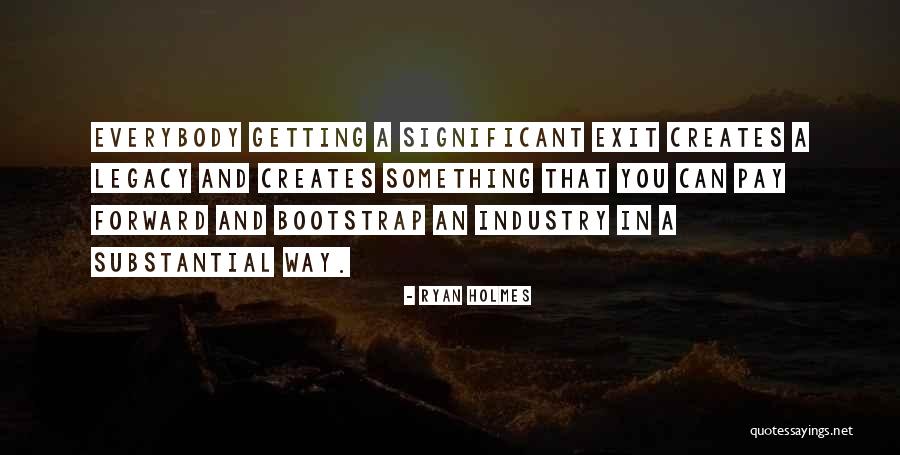Ryan Holmes Quotes 1455826 Ryan Holmes Quotes 1455826