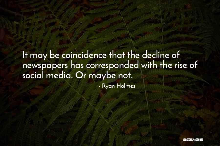 Ryan Holmes Quotes 1545122