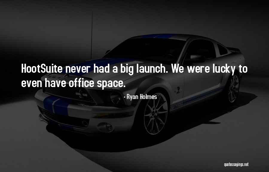 Ryan Holmes Quotes 1976262 Ryan Holmes Quotes 1976262