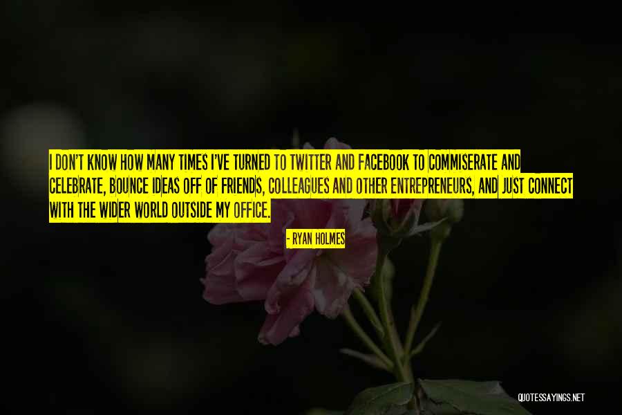 Ryan Holmes Quotes 2214969 Ryan Holmes Quotes 2214969