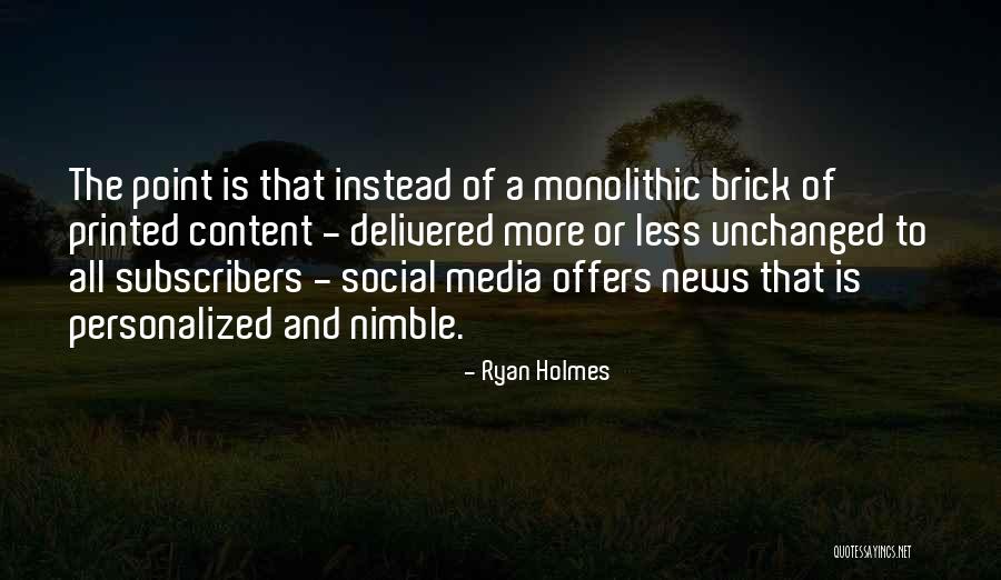 Ryan Holmes Quotes 251042 Ryan Holmes Quotes 251042