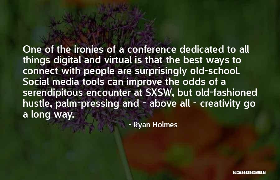 Ryan Holmes Quotes 301264 Ryan Holmes Quotes 301264
