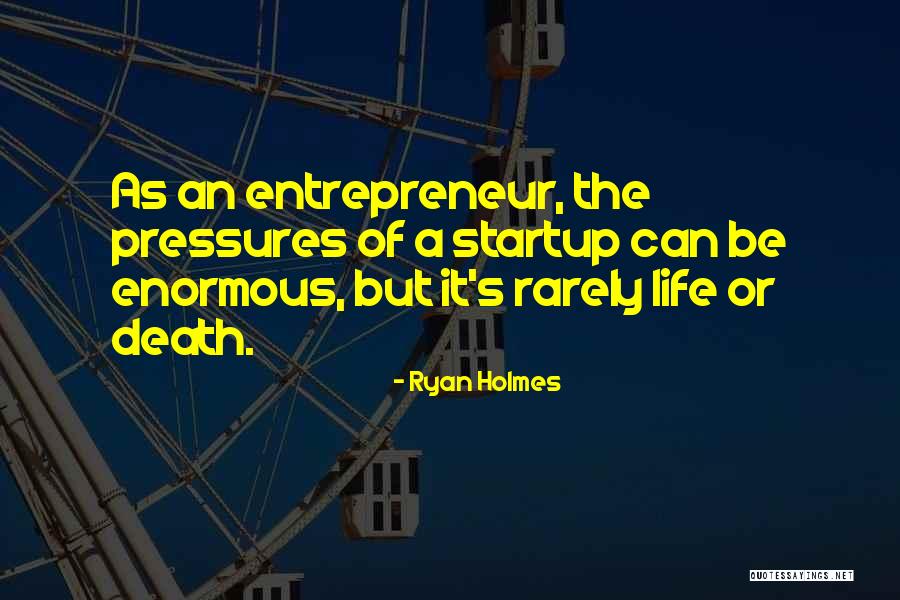 Ryan Holmes Quotes 941259