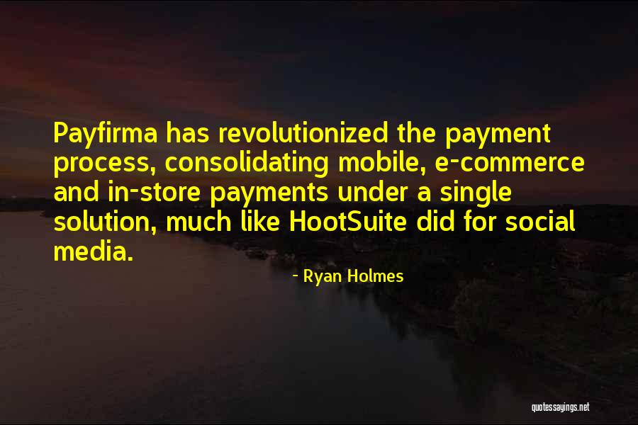 Ryan Holmes Quotes 964491 Ryan Holmes Quotes 964491