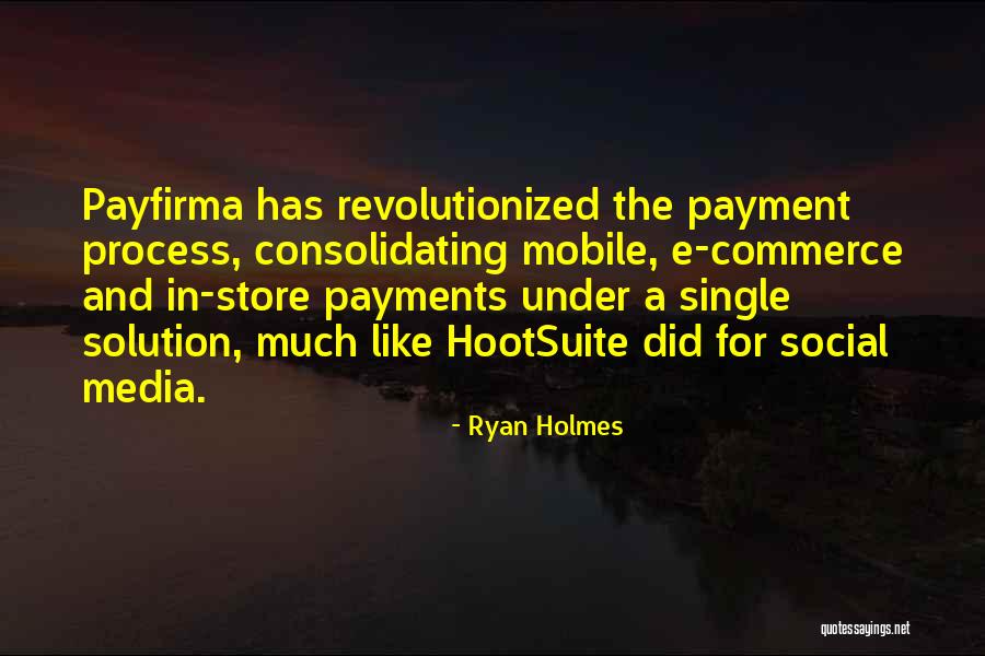 Ryan Holmes Quotes 964491