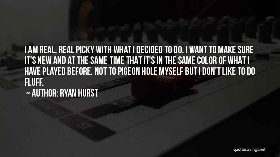 Ryan Hurst Quotes 299435