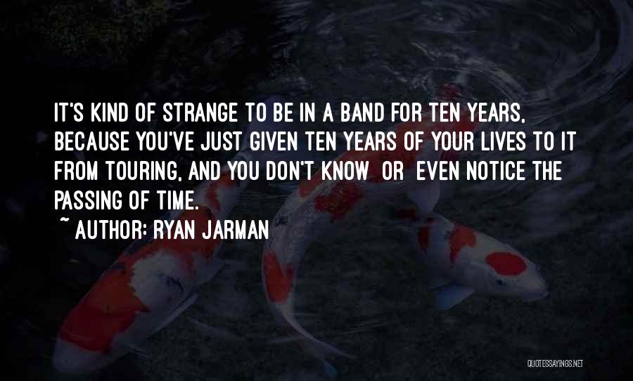Ryan Jarman Quotes 117124