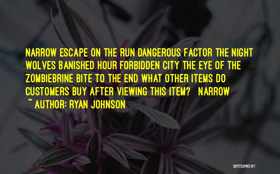 Ryan Johnson Quotes 1412069