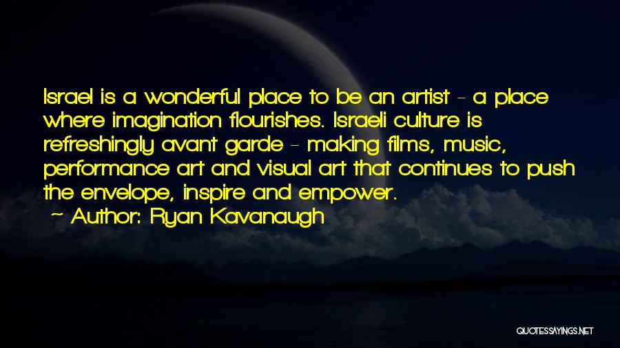 Ryan Kavanaugh Quotes 328188