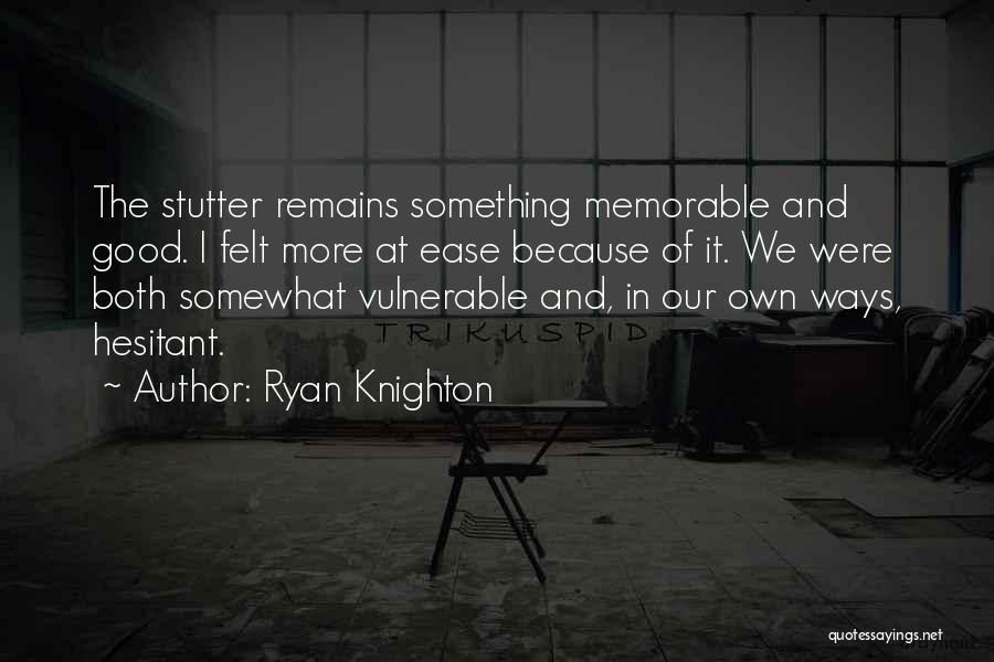 Ryan Knighton Quotes 1730447