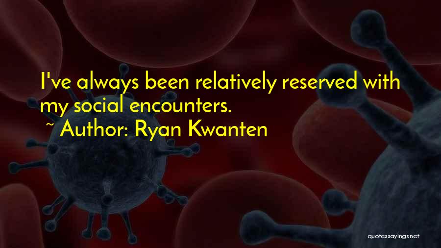 Ryan Kwanten Quotes 772358
