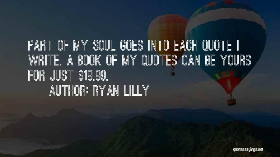 Ryan Lilly Quotes 1018842