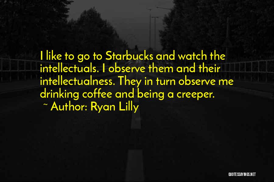 Ryan Lilly Quotes 1686587