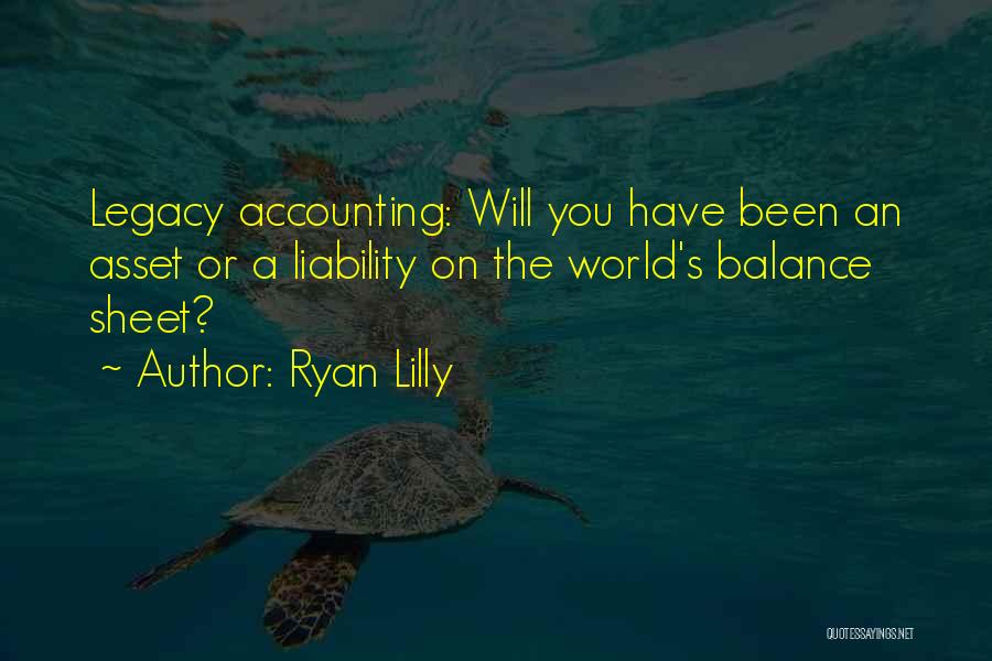 Ryan Lilly Quotes 1835499