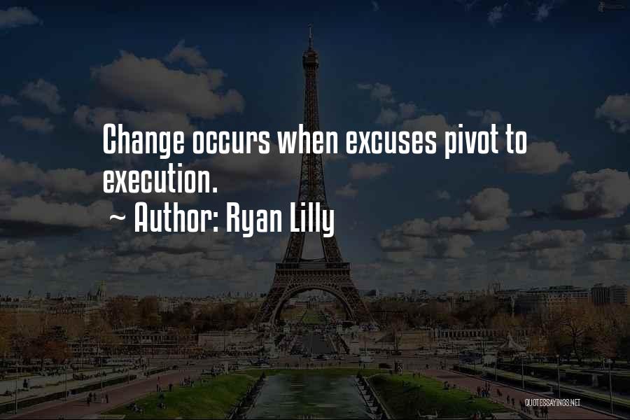 Ryan Lilly Quotes 1855610