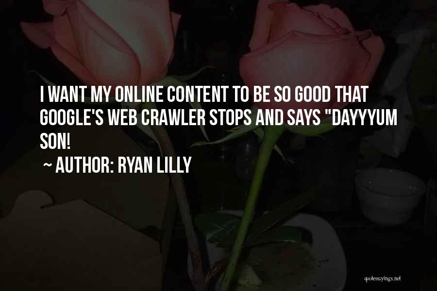 Ryan Lilly Quotes 1942808