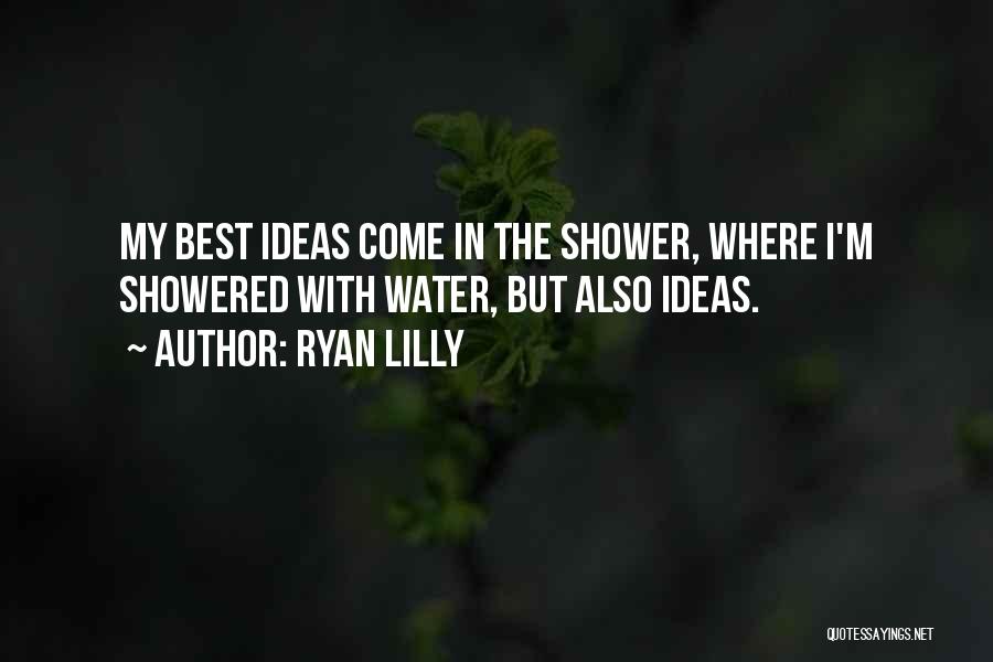 Ryan Lilly Quotes 279860