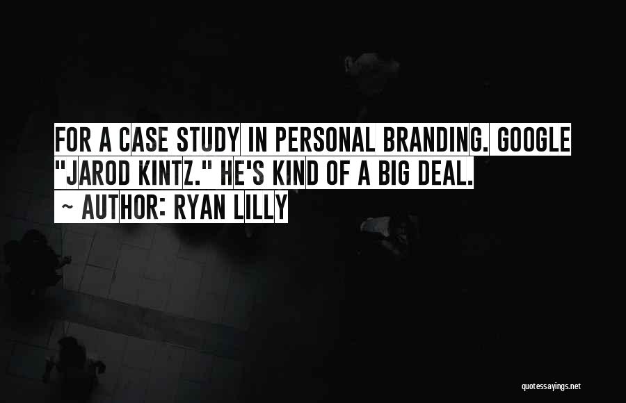 Ryan Lilly Quotes 299830