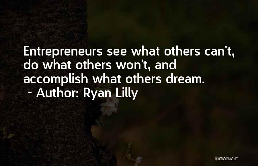 Ryan Lilly Quotes 385156