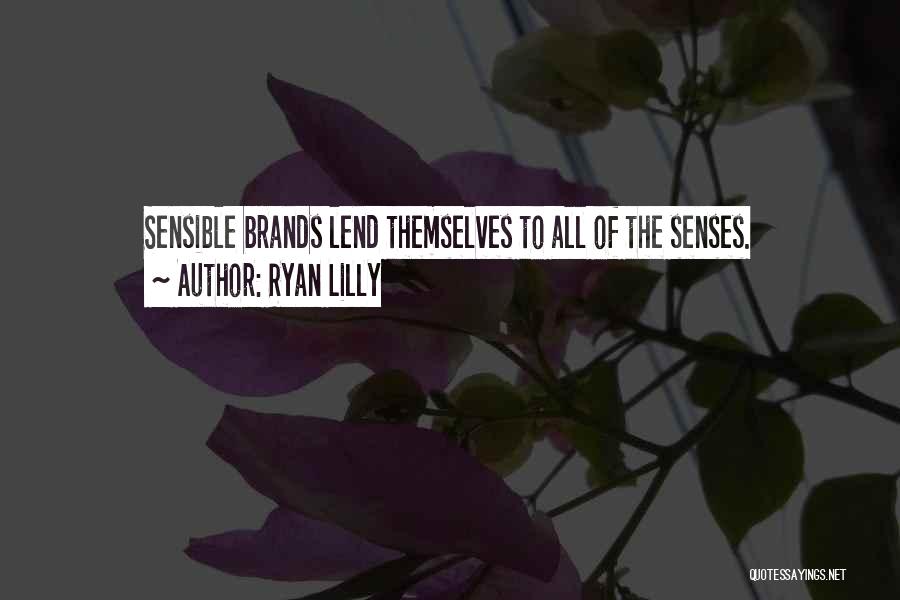 Ryan Lilly Quotes 421340