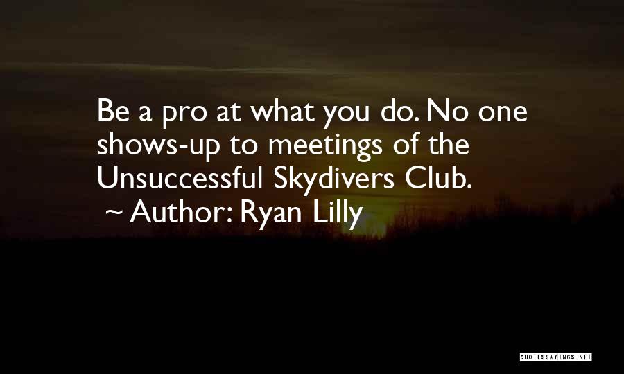 Ryan Lilly Quotes 607156